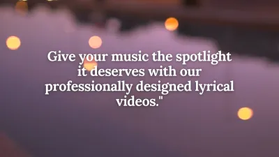 PROVIDE ALL TYPE OF LYRICAL VIDEOS & MOSTION POSTERS.